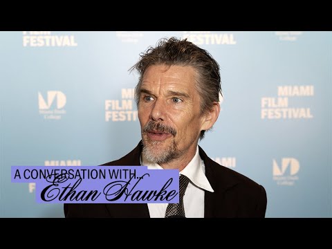 Ethan Hawke in conversation with Variety's Ramin Setoodeh | Miami Film Festival GEMS