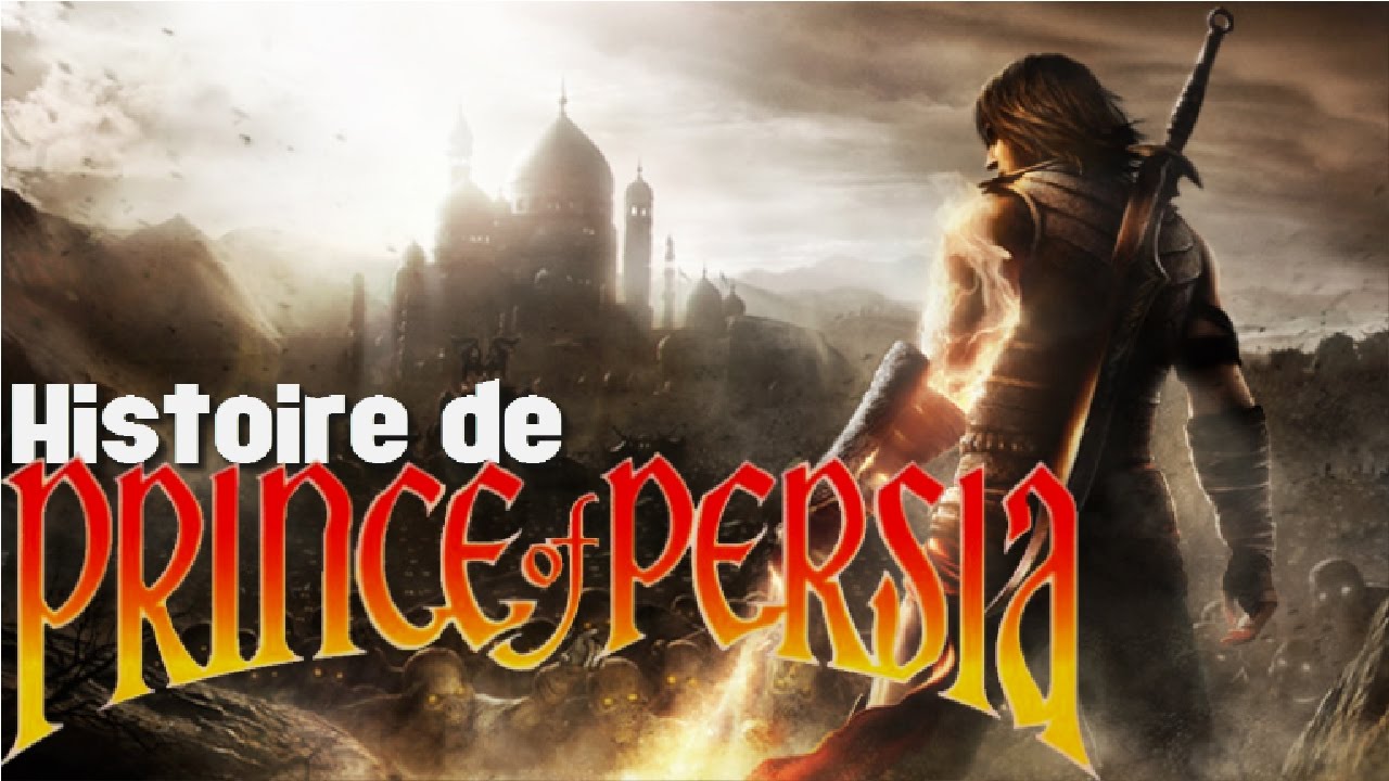Chronique - Histoire de PRINCE OF PERSIA
