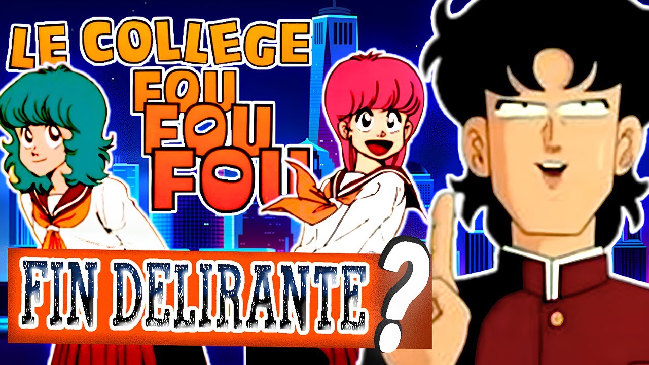 LE COLLEGE FOU FOU FOU / HIGHSCHOOL KIMENGUMI : HISTOIRE COMPLÉTE,  GÉNIE INCOMPRIS ET FIN EXPLIQUÉE
