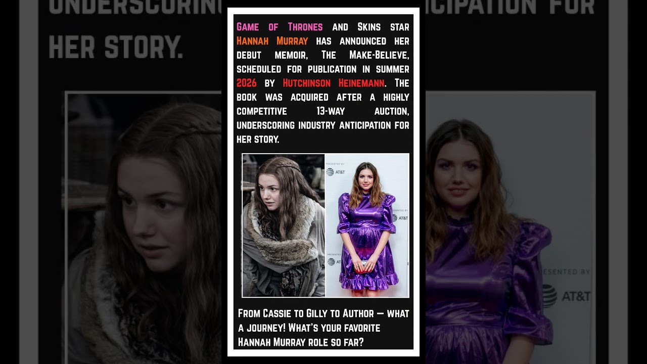 Hannah Murray Announces Her First Book: The Make-Believe