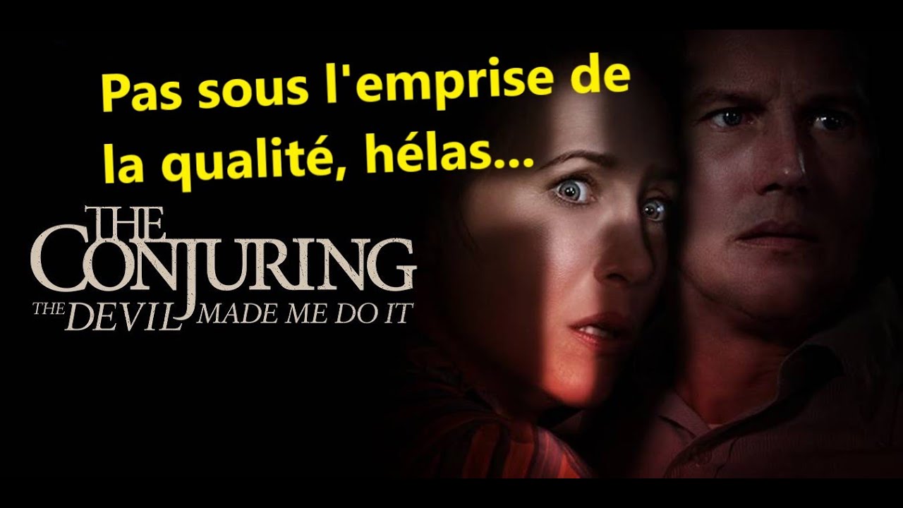 Avis à tiède (-) #50 Conjuring 3 Sous l'emprise du diable