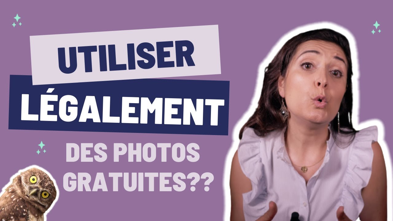 Utiliser LÉGALEMENT des images/photos trouvées gratuitement sur Internet ?? 😉 🦉