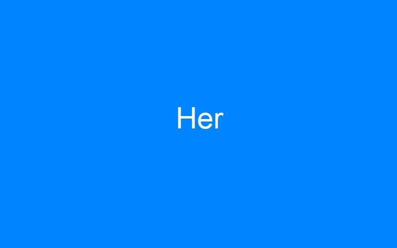 You are currently viewing Her