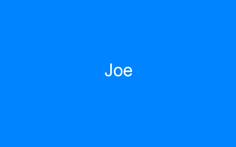 You are currently viewing Joe