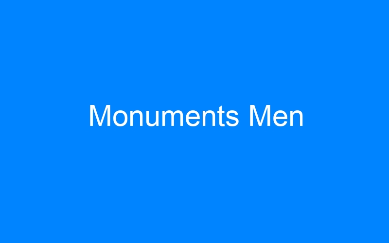 You are currently viewing Monuments Men