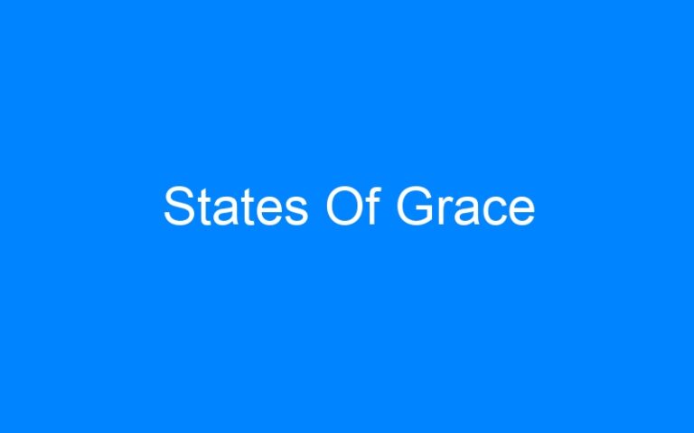 Lire la suite à propos de l’article States Of Grace